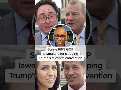 Steele RIPS GOP lawmakers for skipping Trump's midterm convention