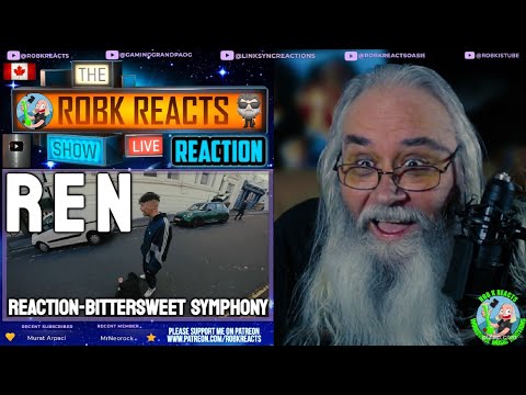 Ren Reaction - Bittersweet Symphony (The Verve - Requested