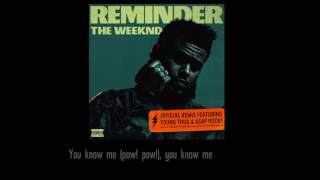 The Weeknd - Reminder (remix) ft Young Thug &amp; Asap Rocky |  LYRICS