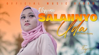 Download lagu Elsyana - Salahnyo Uda Lagu Minang Terbaru mp3