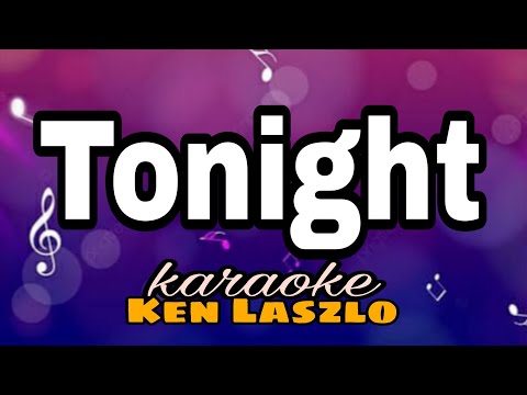 Tonight - Ken Laszlo /karaoke version