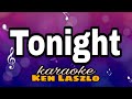 Tonight Ken Laszlo Karaoke Version
