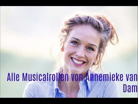 Alle Musicalrollen von Annemieke van Dam