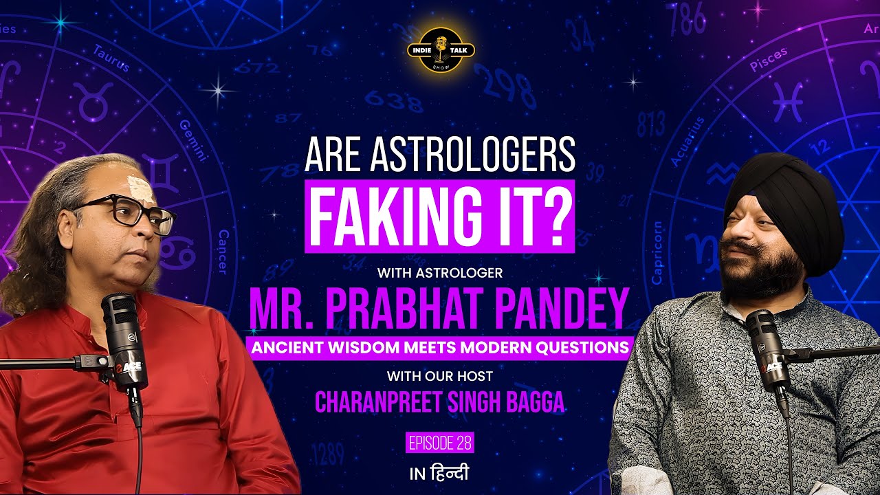 Are Astrologers Faking It? Real Truth with Prabhat Pandey | Indie Talk Show | EP 28