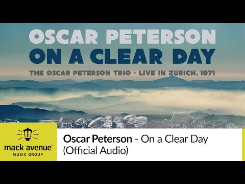 Oscar Peterson - On a Clear Day (Official Audio) online metal music video by OSCAR PETERSON