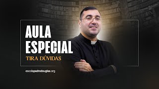 Aula ESPECIAL TIRA DÚVIDAS - N°55  - Escola Padre Douglas - 21h06 -  Aberta ao público