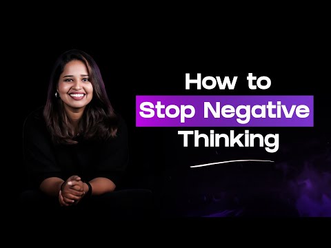 How to Stop Negative Thinking | Holistic Therapist Gayathri