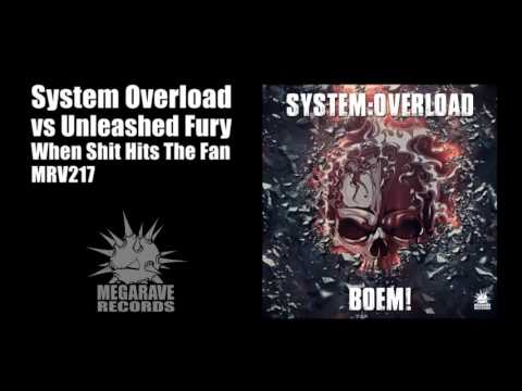 System Overload vs Unleashed Fury - When Shit Hits The Fan