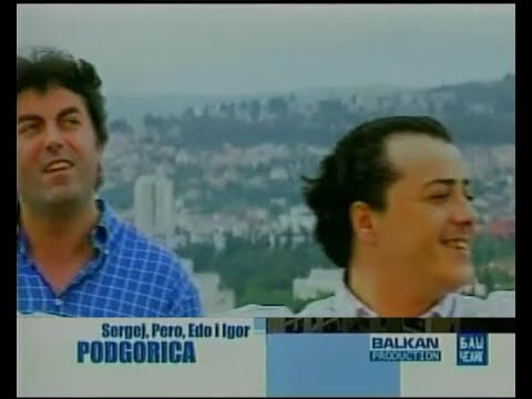 Sergej, Pero, Edo i Igor - Podgorica