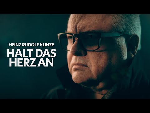Heinz Rudolf Kunze - Halt das Herz an (Offizielles Video)