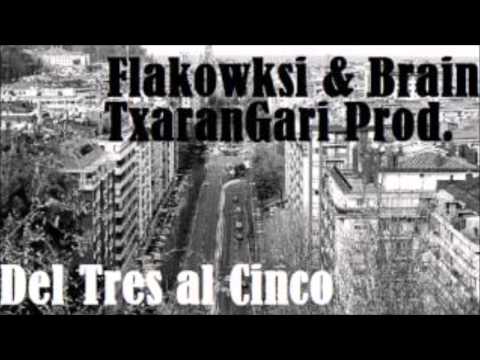 Del tres Cinco - Brain & Flakowski