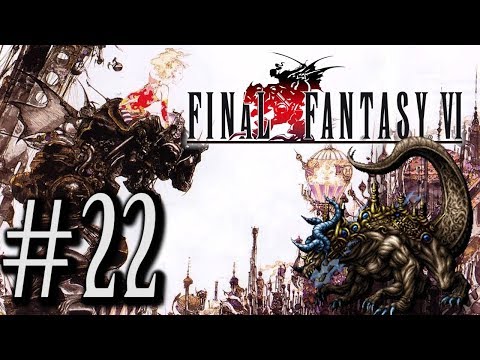 Let's Play Final Fantasy VI #22 - They All Float