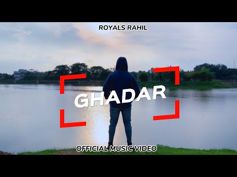 ROYALS RAHIL - GHADAR ( OFFICIAL MUSIC VIDEO ) 2023 | #bangalore #hiphop #royalsrahil