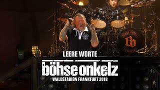 Böhse Onkelz - Leere Worte (Waldstadion Frankfurt 2018)