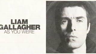 Liam Gallagher - When Im In Need (Lyrics)