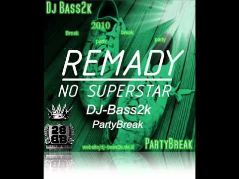 DJ-Bass2K feat. Remady - No Superstar Partybreak