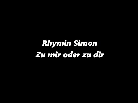 Rhymin Simon ft King Orgasmus - Zu mir oder zu dir