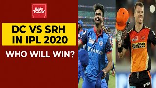 Delhi Capitals & Sunrisers Hyderabad: Who Will Win Today's Clash? | IPL 2020 | India Today