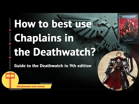 Chaplains, the Deathwatch and you – which ones are the best picks?