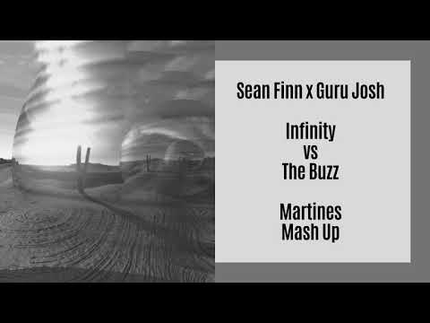 Sean Finn x Guru Josh-Infinity vs The Buzz -(Martines Mashup 2021)