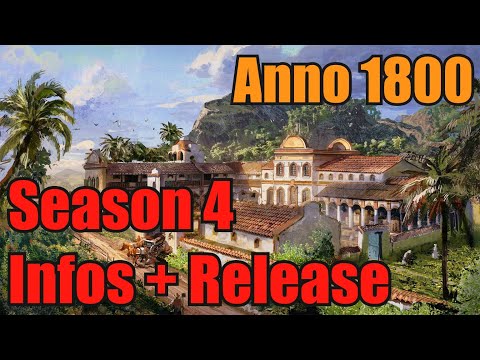 Anno 1800: Season Pass 4! Erste Infos und Release-Termine für Anno 1800! Season Pass und DLC News