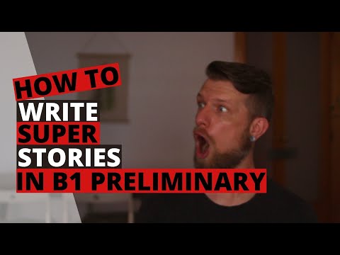 Cambridge B1 Preliminary (PET): How to Write a Story