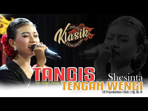 TANGIS TENGAH WENGI - SHESINTA