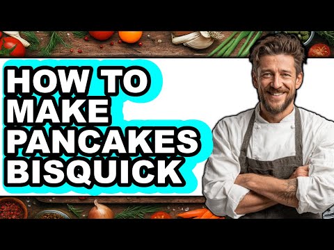 How To Make Pancakes Bisquick - Full Guide