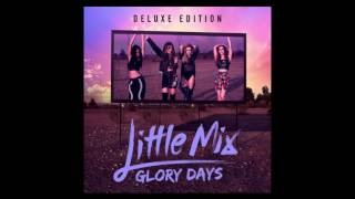 Little Mix - Glory Days (Deluxe) Full Album