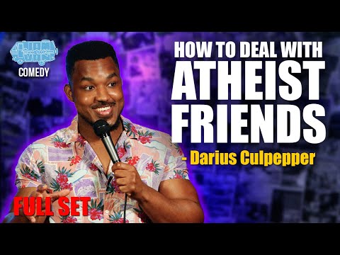 How to deal with atheist friends I Darius Culpepper I Stand Up Comedy