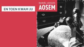Daniël Lohues - En toen kwam jij