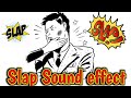 Slap Sound Effect No Copyright Funny Slap Sound Effect Echo