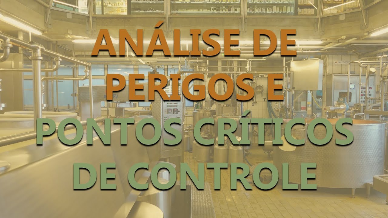 ANÁLISE DE PERIGOS E PONTOS CRÍTICOS DE CONTROLE