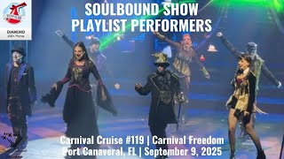 PLAYLIST PERFORMERS | SOULBOUND SHOW |Carnival Freedom, Port Canaveral, FL, September 9, 2025 7:30pm