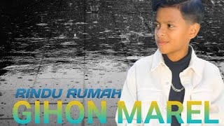 Download lagu RINDU RUMAH - GIHON MAREL || KONSER SHOW FESTIVAL MARABOSE HALMAHERA SELATAN mp3