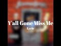 Snoop Dogg ft. Kokane - Y'all Gone Miss Me (Lyric Video)