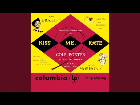 Kiss Me, Kate: I've Come to Wive It Wealthily in Padua