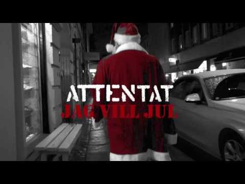 Attentat - Jag vill jul (Officiell video)
