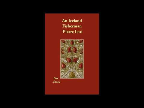 An Iceland Fisherman by Pierre Loti — free full audiobook