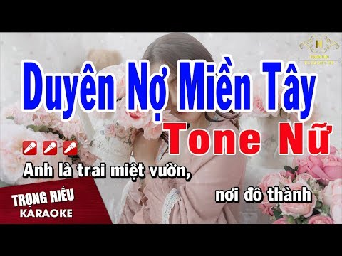 Karaoke Duyên Nợ Miền Tây Tone Nữ Nhạc Sống | Trọng Hiếu