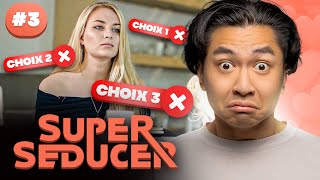 JE FAIS LES PIRES CHOIX ! - Super Seducer #3