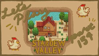 Let's Play: Stardew Valley - and now, for something completely different [154]