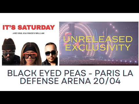 IT'S SATURDAY - unreleased song - Black Eyed Peas concert at Paris La Defense Arena