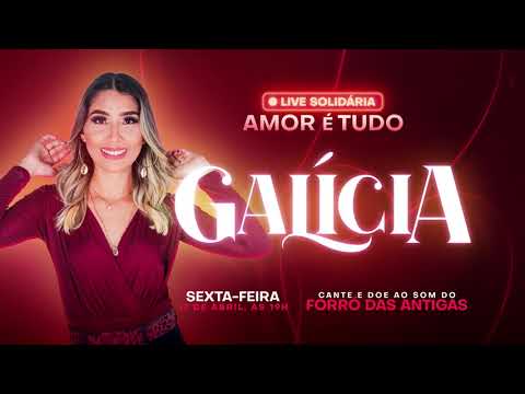 Amor É Tudo - Galícia Cruz