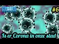 Is er Corona in onze stad? - City skylines #6