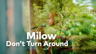 Milow - Don&#39;t Turn Around