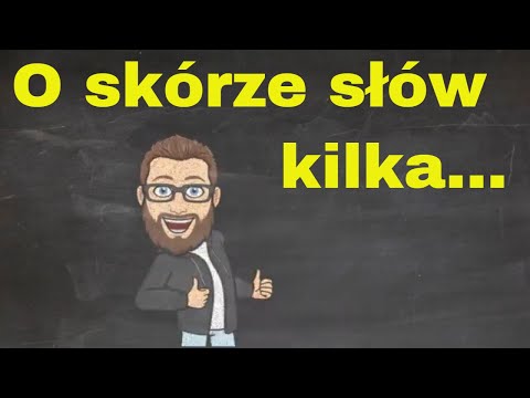 Skóra. Budowa skóry, funkcje skóry, zależność między budową i funkcją, nie zgadniecie...skóry 😉