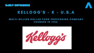 Kellogg Company - K - US Food Processing Giant With A Huge Moat Of Foods, Cereals And Snacks