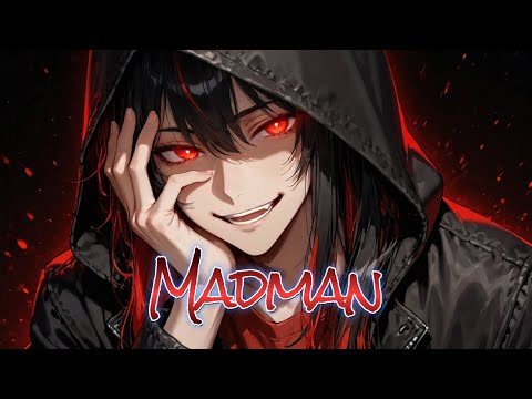 Madman [Nightcore] - By Yattaai (Lyric Video)