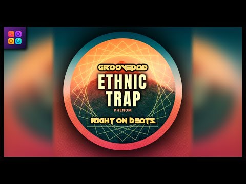 Ethnic Trap | Groovepad | Phenom x Right On Beats